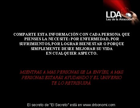 COMPARTE ESTA INFORMACIÓN CON CADA PERSONA QUE PIENSES LA NECESITE: POR ENFERMEDAD, POR SUFRIMIENTOS,