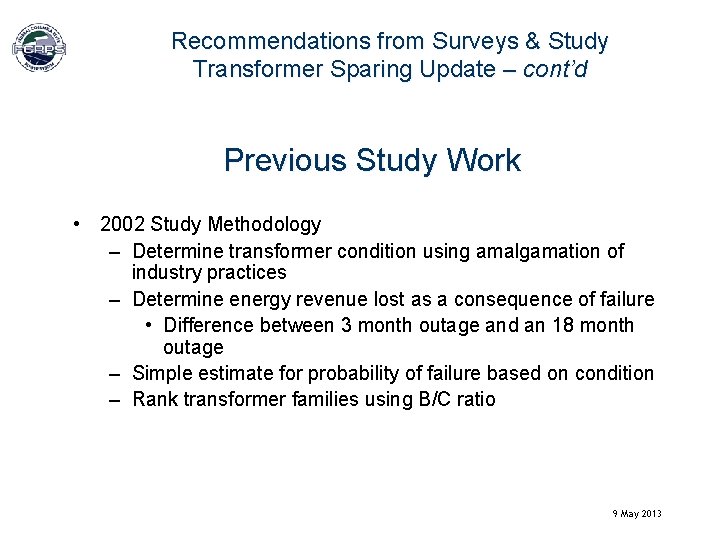 Recommendations from Surveys & Study Transformer Sparing Update – cont’d Previous Study Work •