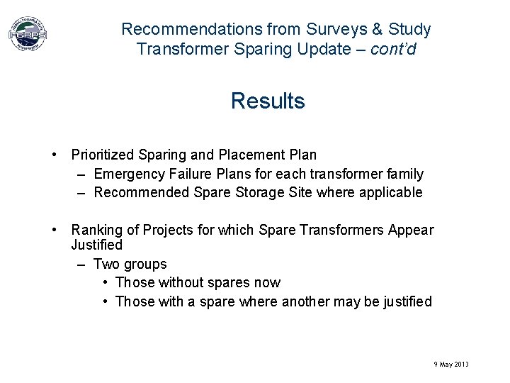 Recommendations from Surveys & Study Transformer Sparing Update – cont’d Results • Prioritized Sparing