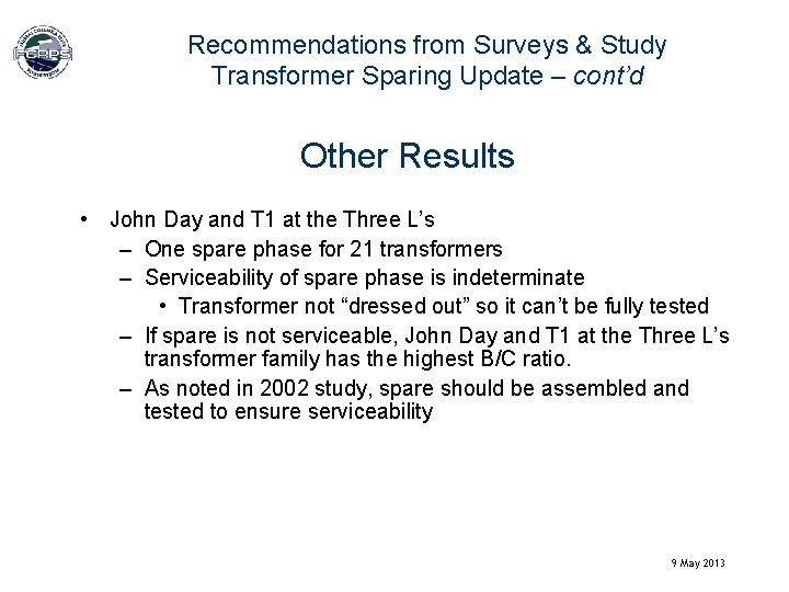 Recommendations from Surveys & Study Transformer Sparing Update – cont’d Other Results • John