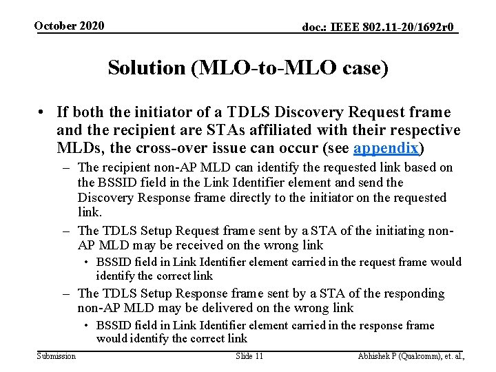 October 2020 doc. : IEEE 802. 11 -20/1692 r 0 Solution (MLO-to-MLO case) •