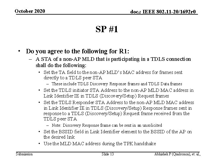 October 2020 doc. : IEEE 802. 11 -20/1692 r 0 SP #1 • Do