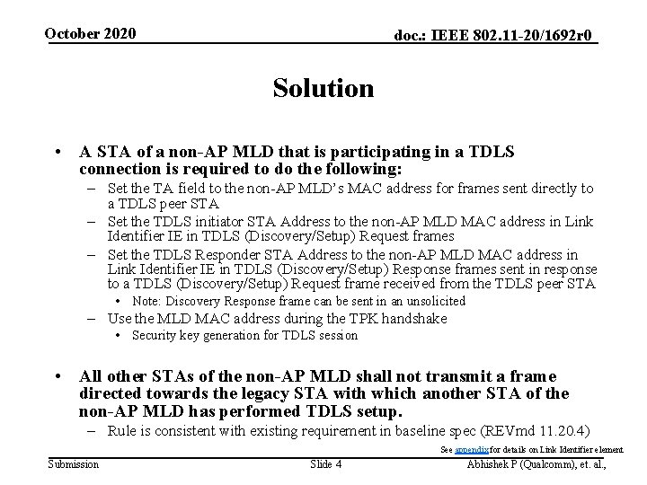 October 2020 doc. : IEEE 802. 11 -20/1692 r 0 Solution • A STA
