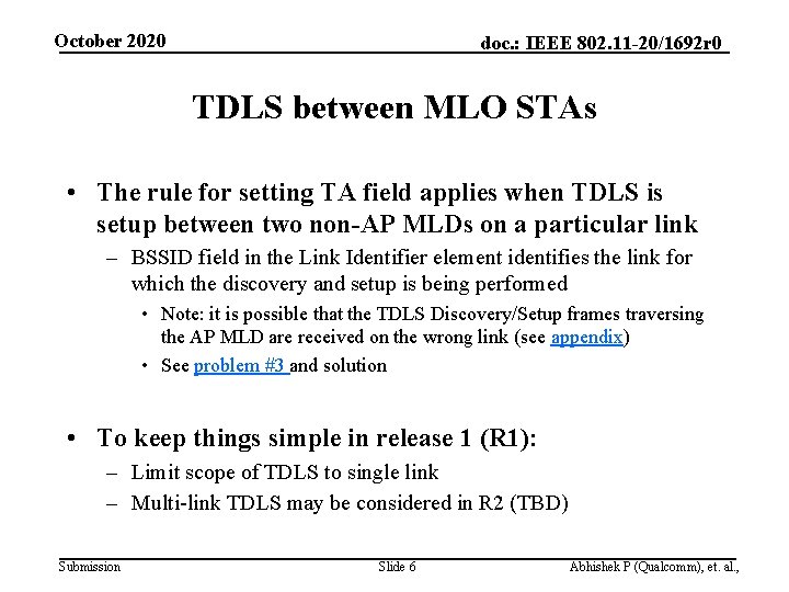 October 2020 doc. : IEEE 802. 11 -20/1692 r 0 TDLS between MLO STAs