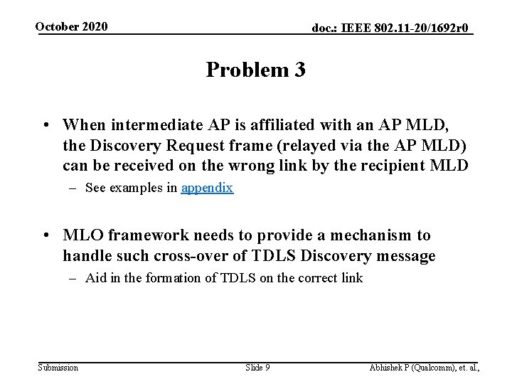 October 2020 doc. : IEEE 802. 11 -20/1692 r 0 Problem 3 • When