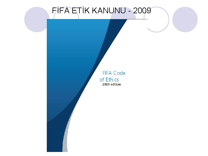 FİFA ETİK KANUNU - 2009 