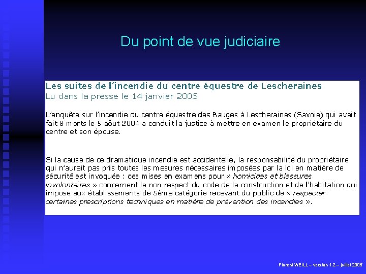 Du point de vue judiciaire Florent WEILL – version 1. 2 – juillet 2005