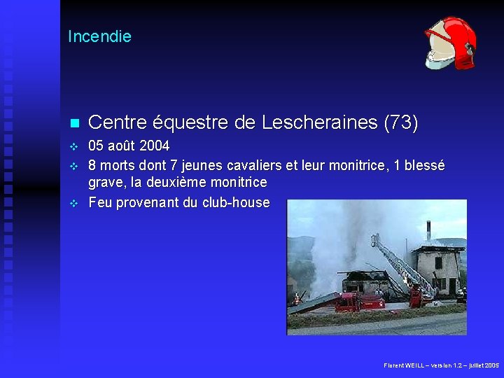 Incendie n Centre équestre de Lescheraines (73) v 05 août 2004 8 morts dont