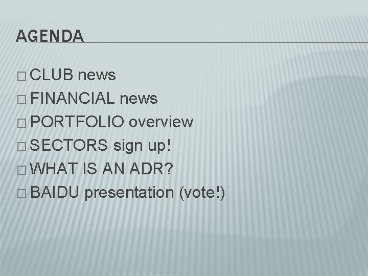 AGENDA � CLUB news � FINANCIAL news � PORTFOLIO overview � SECTORS sign up!