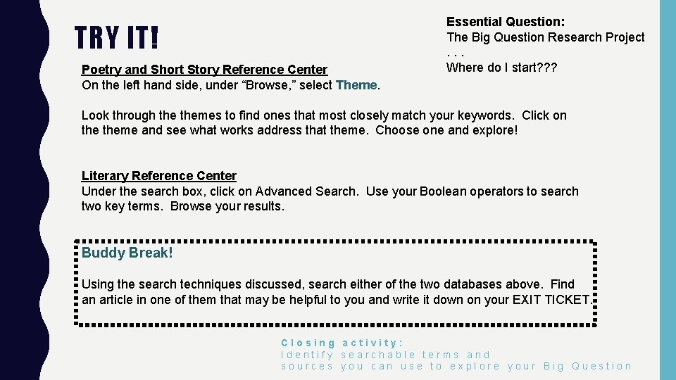 TRY IT! Poetry and Short Story Reference Center On the left hand side, under