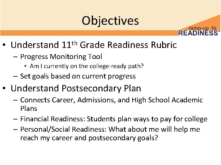 Introduction Readiness Rubric and Postsecondary Plan 11 th
