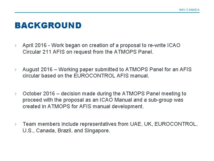 NAV CANADA BACKGROUND › April 2016 - Work began on creation of a proposal