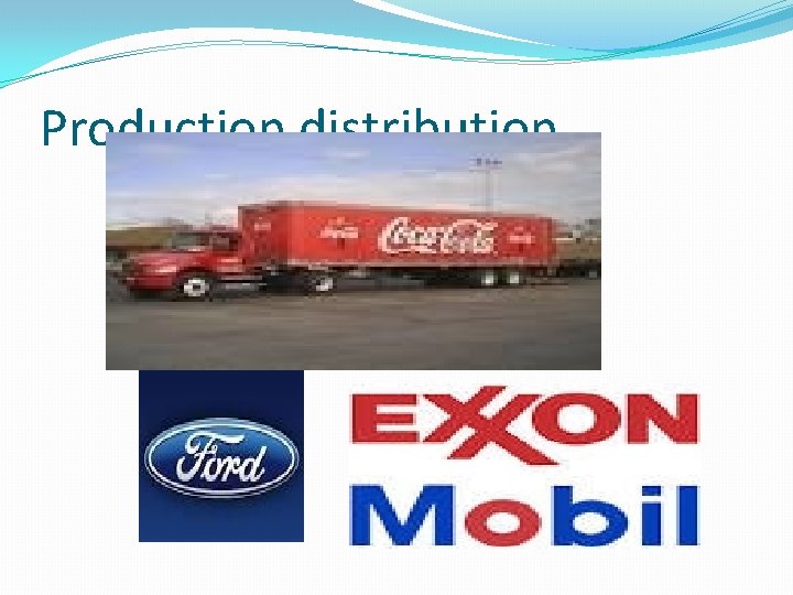 Production distribution 