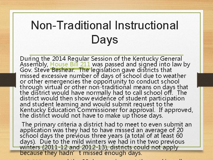 Non-Traditional Instructional Days During the 2014 Regular Session of the Kentucky General Assembly, House