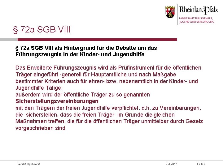 § 72 a SGB VIII als Hintergrund für die Debatte um das Führungszeugnis in