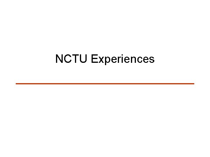NCTU Experiences 