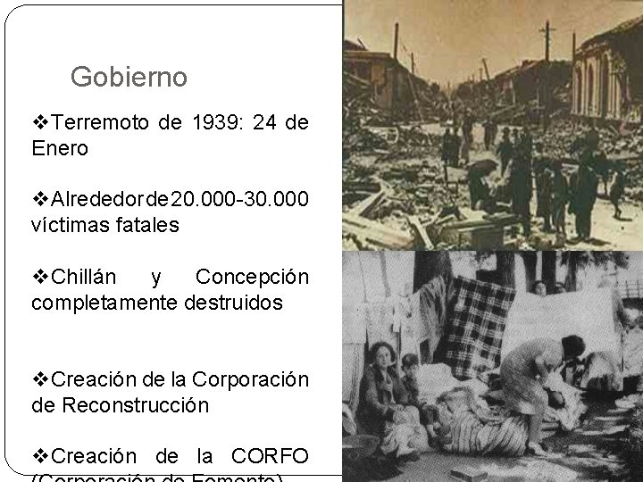 Gobierno v. Terremoto de 1939: 24 de Enero v. Alrededor de 20. 000 -30.