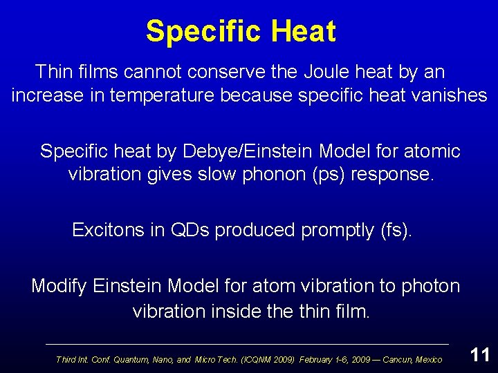 Specific Heat Thin films cannot conserve the Joule heat by an increase in temperature