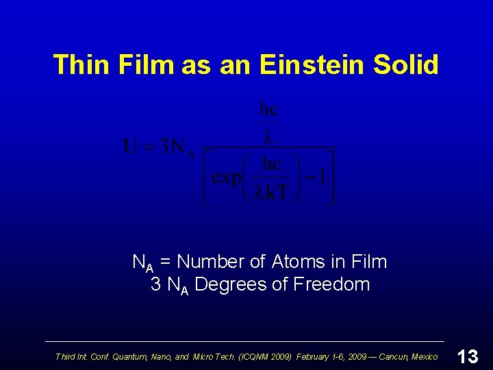 Thin Film as an Einstein Solid NA = Number of Atoms in Film 3