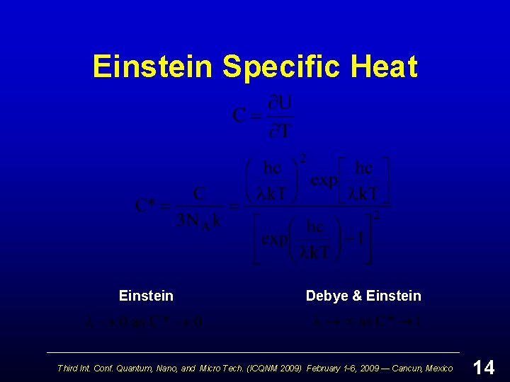 Einstein Specific Heat Einstein Debye & Einstein Third Int. Conf. Quantum, Nano, and Micro