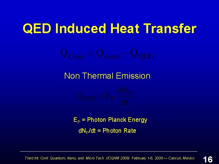 QED Induced Heat Transfer Non Thermal Emission EP = Photon Planck Energy d. NP/dt