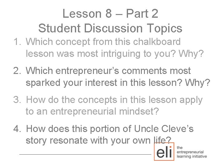 Lesson 8 – Part 2 Student Discussion Topics 1. Which concept from this chalkboard