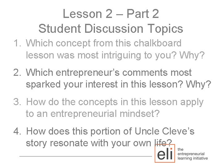 Lesson 2 – Part 2 Student Discussion Topics 1. Which concept from this chalkboard