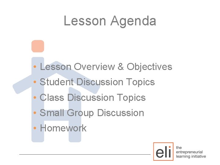 Lesson Agenda • Lesson Overview & Objectives • Student Discussion Topics • Class Discussion