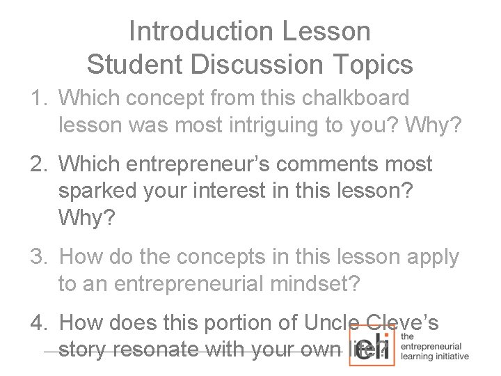 Introduction Lesson Student Discussion Topics 1. Which concept from this chalkboard lesson was most