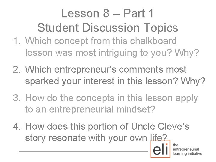 Lesson 8 – Part 1 Student Discussion Topics 1. Which concept from this chalkboard