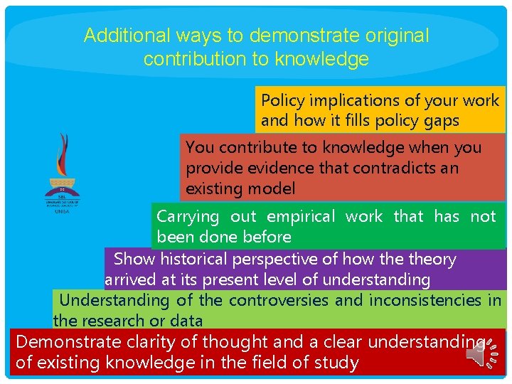 Additional ways to demonstrate original contribution to knowledge Policy implications of your work and