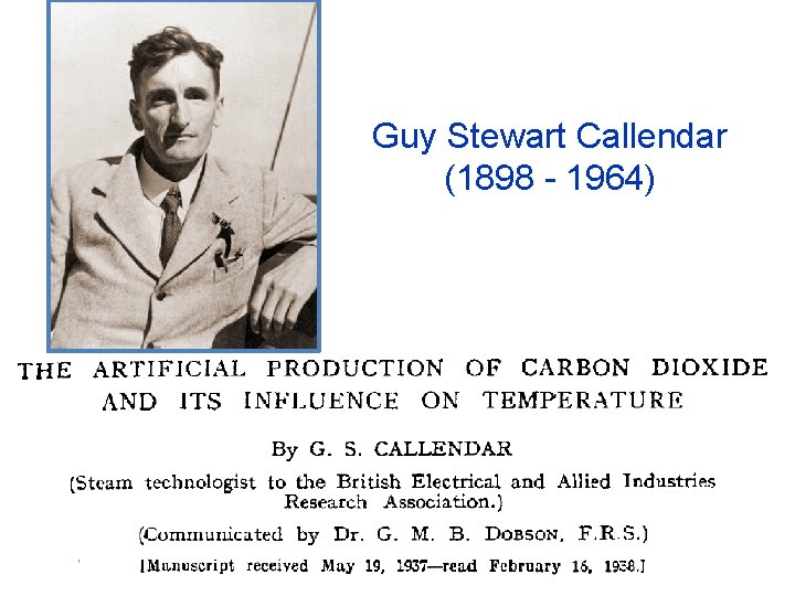 Guy Stewart Callendar (1898 - 1964) 