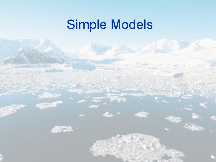 Simple Models 