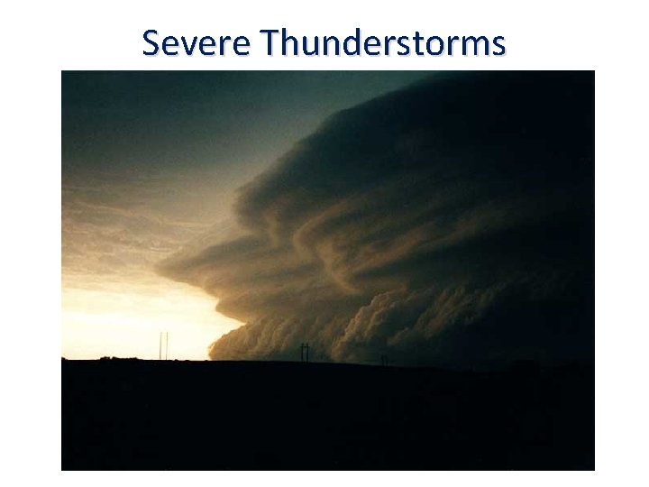 Severe Thunderstorms 