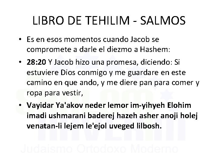 LIBRO DE TEHILIM - SALMOS • Es en esos momentos cuando Jacob se compromete