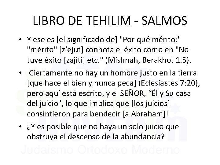 LIBRO DE TEHILIM - SALMOS • Y ese es [el significado de] "Por qué