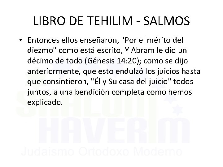 LIBRO DE TEHILIM - SALMOS • Entonces ellos enseñaron, "Por el mérito del diezmo"