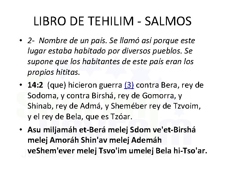 LIBRO DE TEHILIM - SALMOS • 2 - Nombre de un país. Se llamó