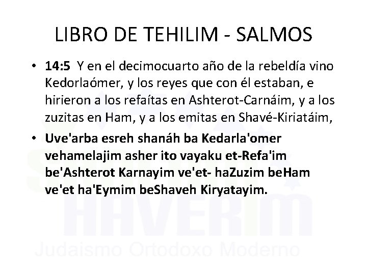 LIBRO DE TEHILIM - SALMOS • 14: 5 Y en el decimocuarto año de