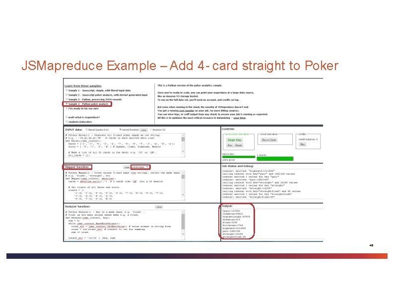 JSMapreduce Example – Add 4 - card straight to Poker 45 JSMapreduce Example – Add 4 - card straight to Poker 45