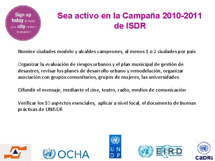 Sea activo en la Campaña 2010 -2011 de ISDR Nomine ciudades modelo y alcaldes