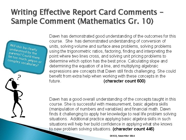 Writing Effective Report Card Comments – Sample Comment (Mathematics Gr. 10) Will th is