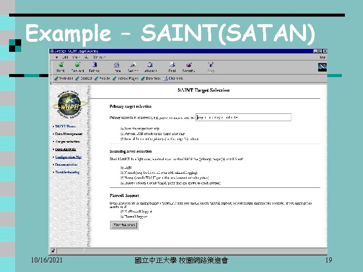 Example – SAINT(SATAN) 10/16/2021 國立中正大學 校園網路策進會 19 