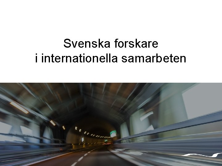 Svenska forskare i internationella samarbeten 