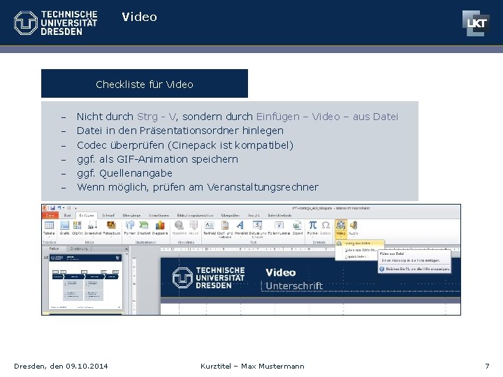 Video Checkliste für Video - Nicht durch Strg - V, sondern durch Einfügen –