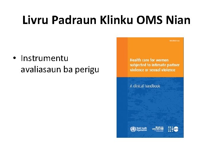 Livru Padraun Klinku OMS Nian • Instrumentu avaliasaun ba perigu 