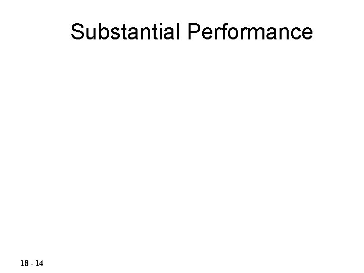 Substantial Performance 18 - 14 