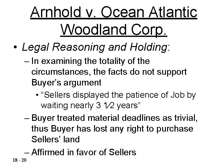 Arnhold v. Ocean Atlantic Woodland Corp. • Legal Reasoning and Holding: – In examining