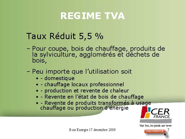 REGIME TVA Taux Réduit 5, 5 % – Pour coupe, bois de chauffage, produits