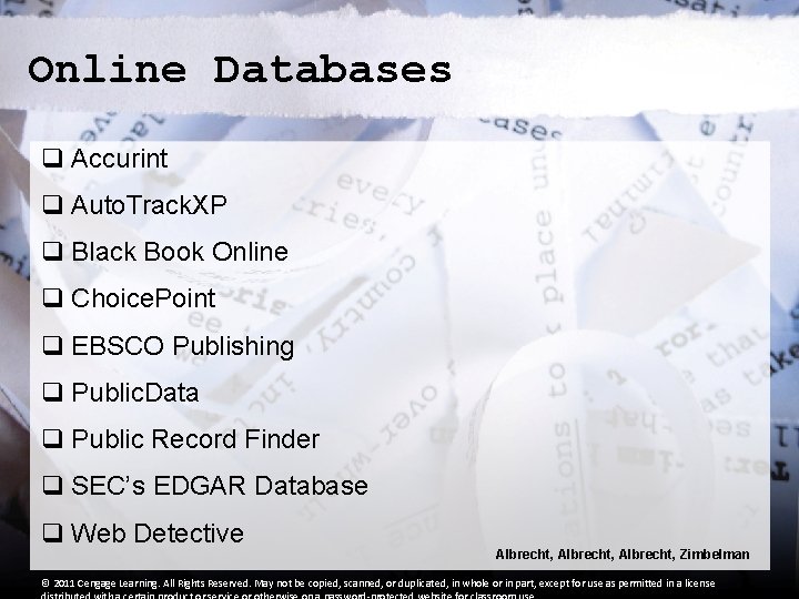 Online Databases q Accurint q Auto. Track. XP q Black Book Online q Choice.
